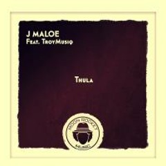J Maloe & Troy Musiq - Thula (Radio Edit)