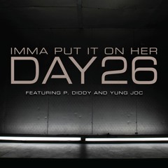 Imma Put It on Her (feat. P. Diddy & Yung Joc)
