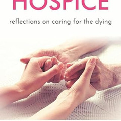 READ EPUB 📒 Life in a Hospice: Reflections on caring for the dying by  Ann Richardso