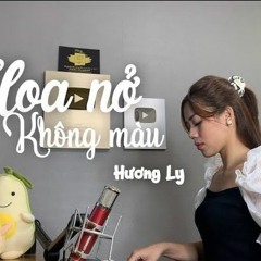 Hương Ly - Hoa Nở Không Màu - Dũng Funny