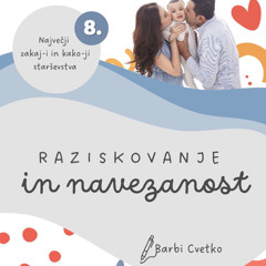 #7 Raziskovanje in navezanost