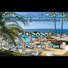 Club House Mix - Fall 2020 part 2