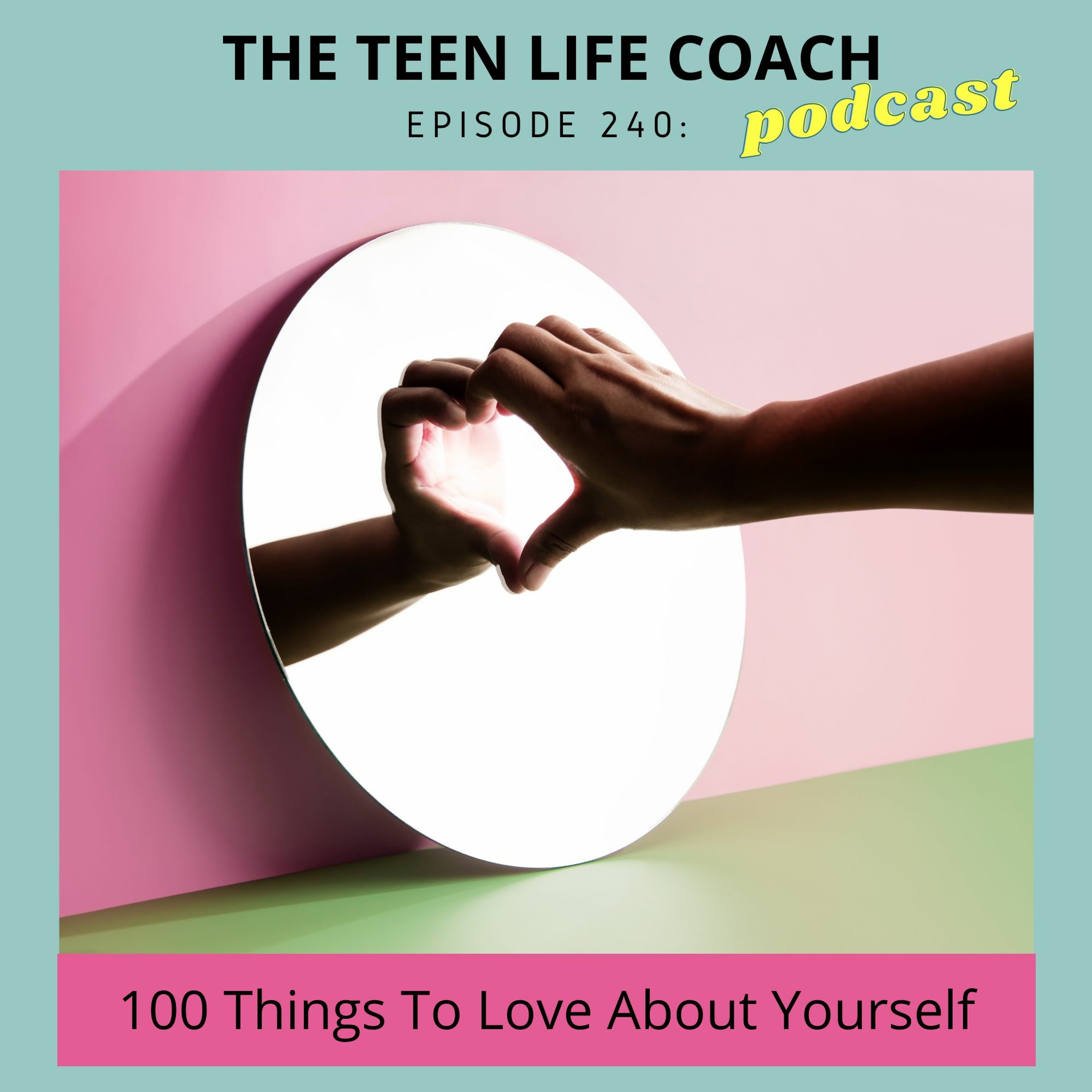 240: 100 Things To Love About Yourself