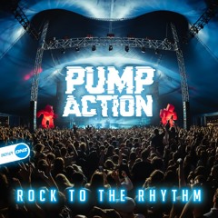 Pump Action - Rock To The Rhythm
