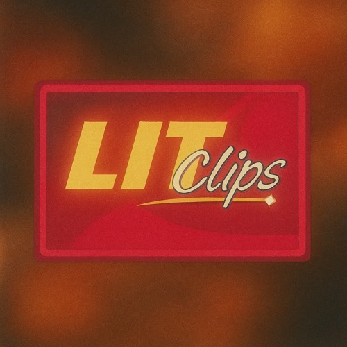 LIT CLIPS
