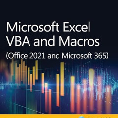 [Download] EBOOK 📪 Microsoft Excel VBA and Macros (Office 2021 and Microsoft 365) (B