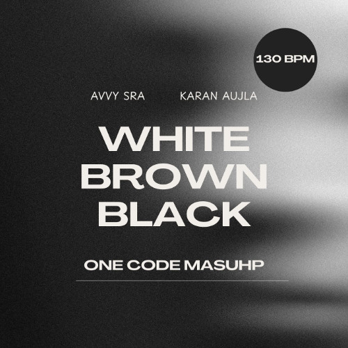 White Brown Black (One Code Mashup)