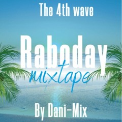 The 4th Wave Raboday Mixtape by Dani-Mix
