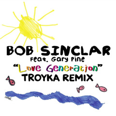 Bob Sinclar - Love Generation (Troyka Afrohouse Flip) *FREE DOWNLOAD* FILTERED DUE TO COPYRIGHT