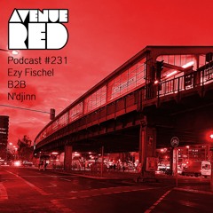 Avenue Red Podcast #231 - Ezy Fischel B2B N'djinn