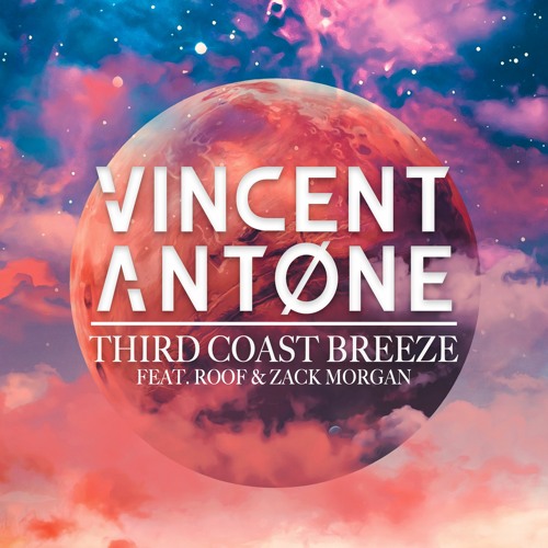Third Coast Breeze (feat. Roof & Zack Morgan)