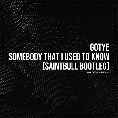 Stream FREE DOWNLOAD: Gotye - Somebody That I Used To Know (Saintbull  Bootleg) by Saintbull | Listen online for free on SoundCloud