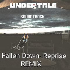 Fallen Down- Reprise Remix