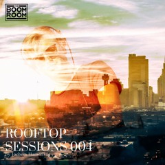 Rooftop Sessions 004 by Jochem Hamerling