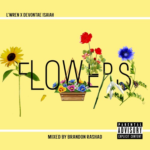 Flowers feat. Devontae Isaiah (Mixed By Brandon Rashad)