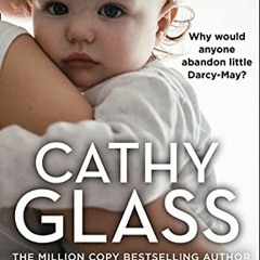 [Read] KINDLE PDF EBOOK EPUB An Innocent Baby: Why would anyone abandon little Darcy-May? by  Cathy