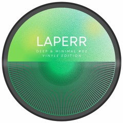 LAPERR - Deep & minimal #02 - Vinyle édition