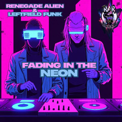 Fading in the neon