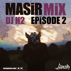 DJ H2 - Masir Mix 2 Barfmusic