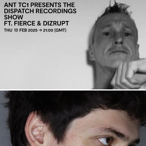 Ant TC1 presents the Dispatch Recordings show ft. Fierce & Dizrupt - Kool FM, 06.02.2025