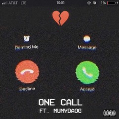 Ft MumyDaOg - One Call