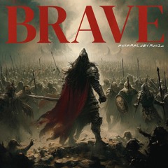 Brave - Epic Dramatic & Cinematic Motivational Music (FREE DOWNLOAD)