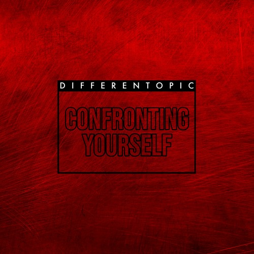 CONFRONTING YOURSELF