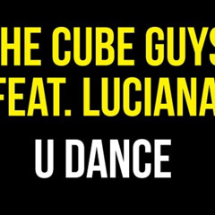 the cube guys & luciana - u dance (zac)