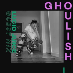 Guest Mix 016 - Ghoulish