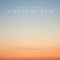 Aurore du soir - Mélodrama | Sentimental Piano Music (Free Download)