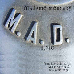 Mad Style (Jan-B & Kultür Hard Mad Mix) [feat. Jan-B & Kultur]