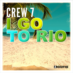 I Go to Rio (Club Edit)