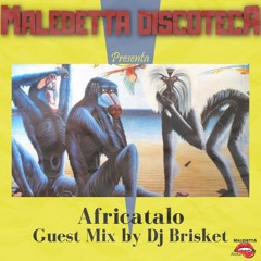 "AFRICATALO" GUEST MIX by DJ BRISKET