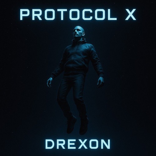 Protocol X [Drexon]