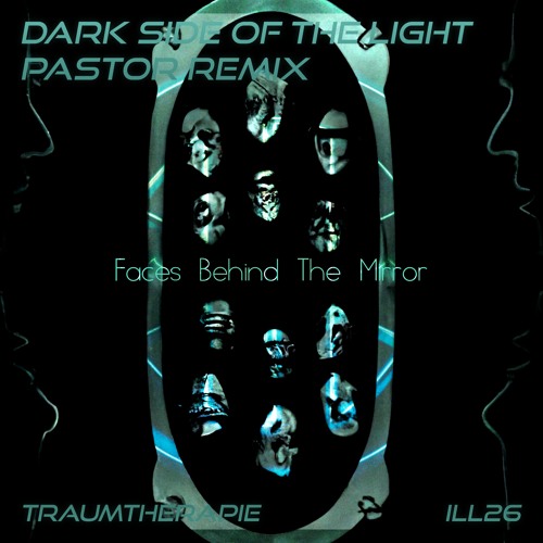 TRAUMTHERAPIE - Dark Side Of The Light (PASTOR REMIX)