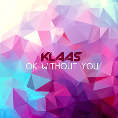 Klaas - Ok Without You (HandsUp Club Mix)