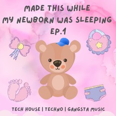 Made This While My Newborn Was Sleeping Ep.1