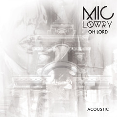 Oh Lord (Acoustic)