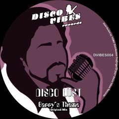 Disco Lust - Barry's Theme (Original Mix)