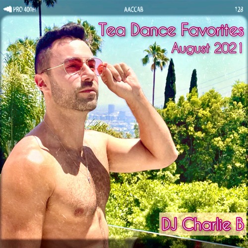 Tea Dance Favorites - August 2021