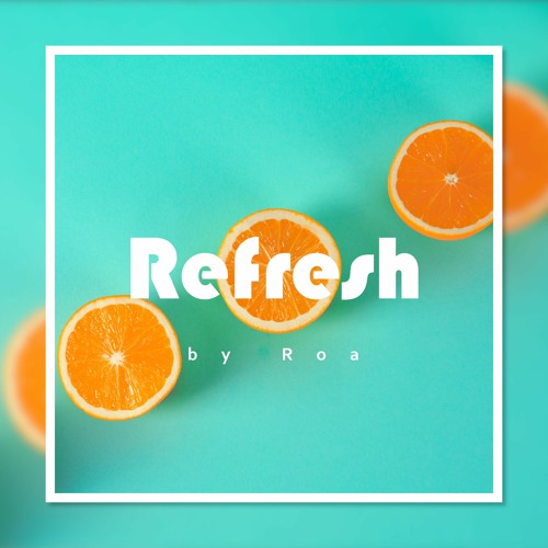 Refresh【Free Download】