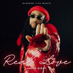 Andre Right Real Love