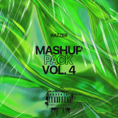 RAZZER - MASHUP PACK VOL 4
