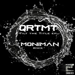 QRTMT - Tilt the Title ep [Eclectic]