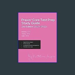 <PDF> 📚 Praxis® Core Test Prep Study Guide 2nd Edition (2021-2022) Reading 5713, Writing 5723, Mat