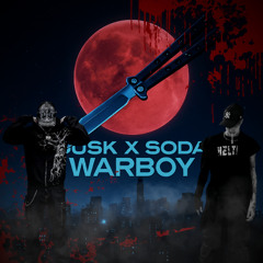 DUSK & SODA - WARBOY