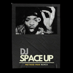 DJ Space Up - Method Man (remix/bboy edit.)