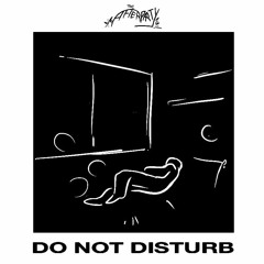 Do Not Disturb (Slowed & Reverbed)