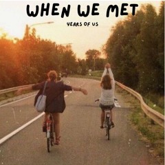 When We Met
