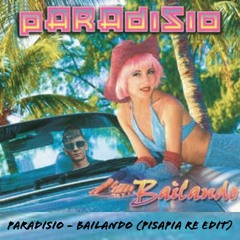 PREMIERE | Paradisio Bailando - Pisapia Re Edit [Free Download]